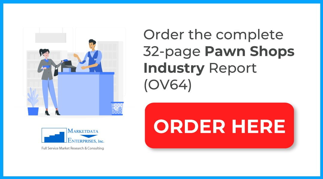 Marketdata Pawn Shops Industry Report (OV64)